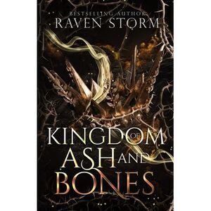 Kingdom of Ash & Bones -- Raven Storm
